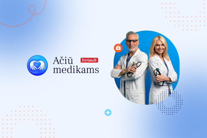 Ačiū medikams